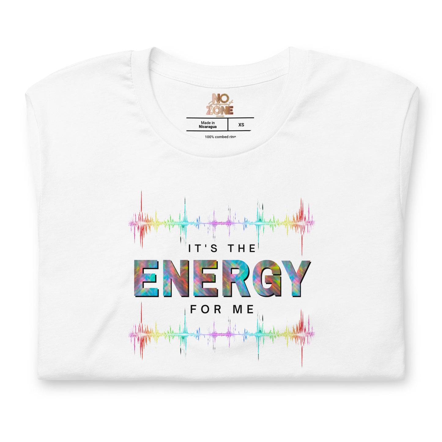 It's The Energy For Me (T-shirt)